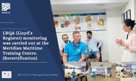LRQA (Lloyd’s Register) monitoring was carried out at the Meridian Maritime Training Centre. (Recertification)
